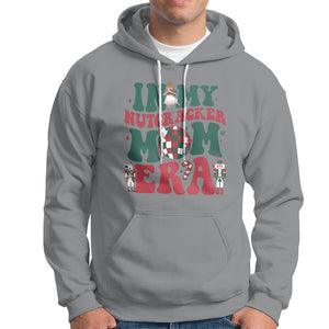 Christmas Nutcracker Hoodie In My Nutcracker Mom Era Groovy Doll Xmas Mama TS02 Printyourwear