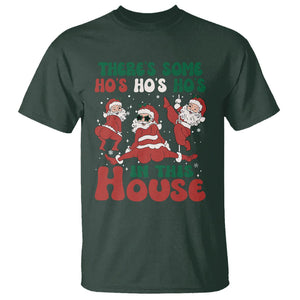 Christmas Santa T Shirt Theres Some Hos In This House Funny Xmas TS02 Dark Forest Green Printyourwear