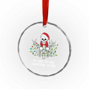 Christmas Skeleton Crystal Glass Ornament It's Fine I'm Fine Everything Is Fine Xmas Light Funny TS02 Print Your Wear