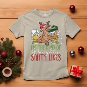 Christmas T Shirt Reindeer Beer Drinking I'm The Kind Of Naughty Santa Likes TS09 Sand Printyourwear