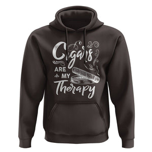 Cigar Lover Hoodie Cigars Are My Therapy Smoker Smoking TS09 Dark Chocolate Print Your Wear
