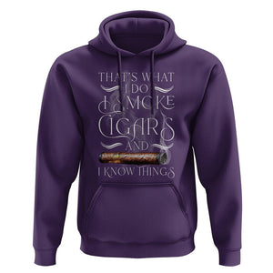 Cigar Lover Hoodie That's What I Do I Smoke Cigars And I Know Things TS09 Purple Print Your Wear