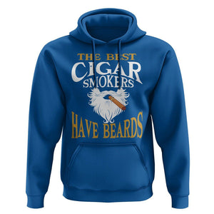 Cigar Lover Hoodie The Best Cigar Smokers Have Beards TS09 Royal Blue Print Your Wear
