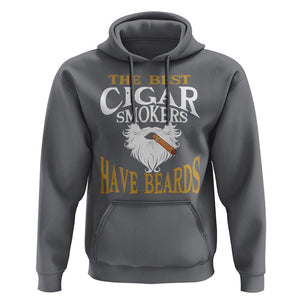 Cigar Lover Hoodie The Best Cigar Smokers Have Beards TS09 Charcoal Print Your Wear