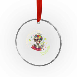 Cinco De Drinko Bitchachos Crystal Glass Ornament Funny Skeleton Drinking Margarita Fiesta Party TS14 Print Your Wear