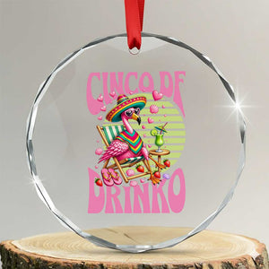 Cinco De Drinko Margarita Crystal Glass Ornament Funny Flamingo Fiesta TS14 Transparent Glass 3'' Circle Print Your Wear