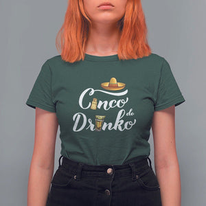 Cinco De Mayo Funny Drinking T Shirt For Women Cinco De Drinko Men Women Tequila TS11 Dark Forest Green Print Your Wear