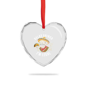 Cinco De Mayo Skeleton Heart Crystal Glass Ornament Relax Gringo I'm Legal Poncho TS02 Print Your Wear