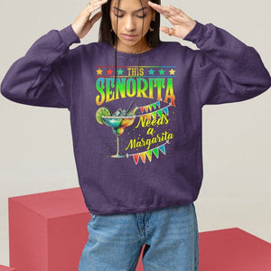 Cinco De Mayo Sweatshirt This Senorita Needs A Margarita Funny Drinking TS09 Purple Printyourwear