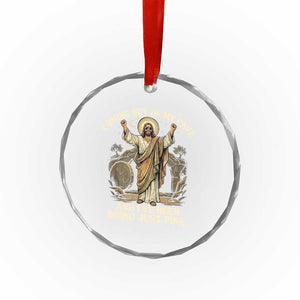 Coming Out Of My Cave Christian Easter Crystal Glass Ornament Risen Jesus Tomb Scene Inspirational Faith Message Gift TS02 Print Your Wear