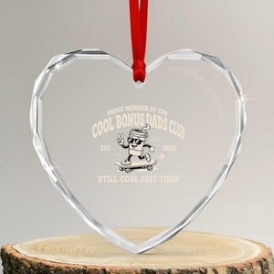 Cool Bonus Dads Club Heart Crystal Glass Ornament Retro Skater Fatherhood Still Cool Just Tired Funny Step Dad Gifts