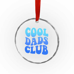 Cool Dads Club Blue Typography Crystal Glass Ornament Fathers Day Gift TS12 Print Your Wear