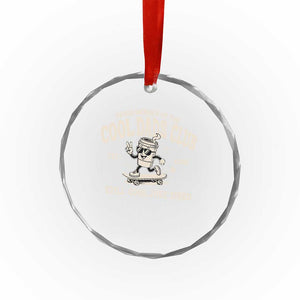 Cool Dads Club Crystal Glass Ornament Retro Skater Fatherhood Still Cool Just Tired Funny Dad Gifts TS10 Print Your Wear