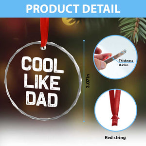 Cool Like Dad Crystal Glass Ornament Funny Newborn Gift Baby Shower TS10 Print Your Wear
