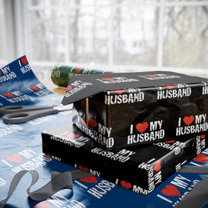 Cool Marriage Humor Gift For Wife Wrapping Paper Roll I Love My Husband TS12 Black Print Your Wear