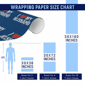 Cool Marriage Humor Gift For Wife Wrapping Paper Roll I Love My Husband TS12 Print Your Wear