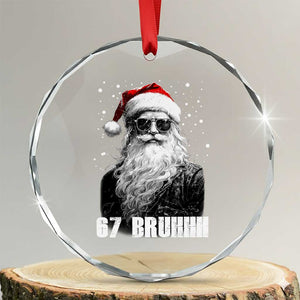 Cool Santa Claus Six Seven 67 Meme Crystal Glass Ornament Funny 6 7 Gen Alpha Slang Viral Meme TS10 Transparent Glass 3'' Circle Print Your Wear