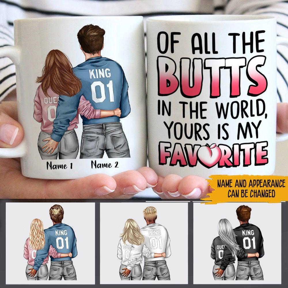 Personalized Family Mug Of All The Butts Yours Is My Favorite Funny CTM One Size 11oz size Custom - Printyourwear