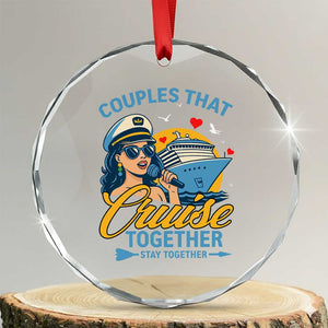 Couples That Cruise Together Stay Together Crystal Glass Ornament Funny Cruising Couples TS14 Transparent Glass 3'' Circle Print Your Wear