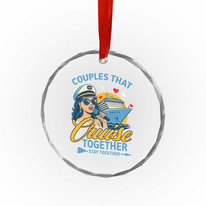 Couples That Cruise Together Stay Together Crystal Glass Ornament Funny Cruising Couples TS14 Print Your Wear