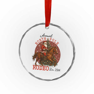 Cowboy Santa Christmas Crystal Glass Ornament Annual North Pole Rodeo Dec 25th TS14 Print Your Wear