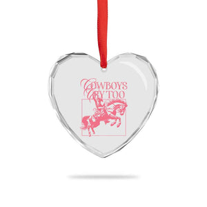 Cowboys Cry Too Heart Crystal Glass Ornament Western Rodeo Cowgirl Cowboy Aesthetic Pink TS02 Print Your Wear