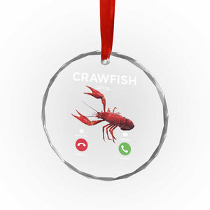 Crawfish Calling Crystal Glass Ornament Funny Fishing Cajun Boil Lobster Meme TS10 Print Your Wear