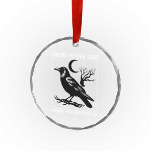 Crows Before Bros Support Your Local Murder Crystal Glass Ornament Funny Crow Lovers TS10 Print Your Wear