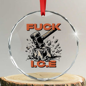 Crush Ice Protest Graphic Crystal Glass Ornament Sledgehammer Smash Against Ice Political Resistance TS02 Transparent Glass 3'' Circle Print Your Wear