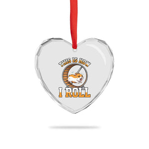 Cute Hamster Running Wheel Heart Crystal Glass Ornament This Is How I Roll TS12 Print Your Wear
