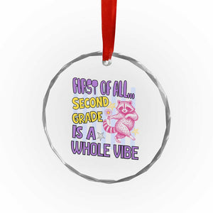 Cute Raccoon 2nd Grade Student Teacher Preppy Style Crystal Glass Ornament First of All Second Grade Is A Whole Vibe Back To School