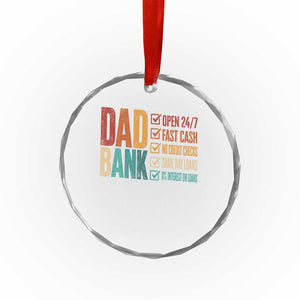 Dad Bank Crystal Glass Ornament Open 24 7 Fast Cash Funny Father's Day Gifts TS11 Print Your Wear