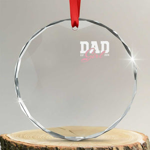 Dad Girl 2026 Crystal Glass Ornament Soon to Be Daddy of Baby Girl TS11 Transparent Glass 3'' Circle Print Your Wear