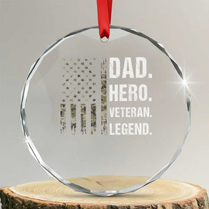 Dad Hero Veteran Legend Camouflage Father's Day Crystal Glass Ornament TS14 Transparent Glass 3'' Circle Print Your Wear