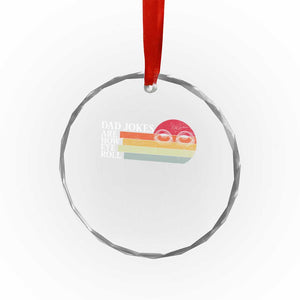 Dad Jokes are How Eye Roll Crystal Glass Ornament Funny Father's Day Gift TS14 Print Your Wear