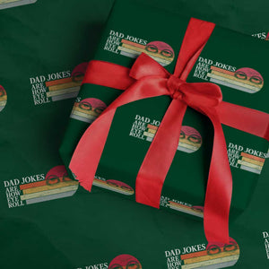 Dad Jokes are How Eye Roll Wrapping Paper Roll Funny Father's Day Gift