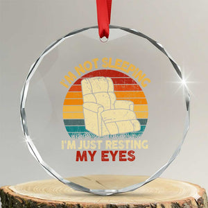 Dad Papa Grandpa Jokes Crystal Glass Ornament I'm Not Sleeping I'm Just Resting My Eyes TS10 Transparent Glass 3'' Circle Print Your Wear