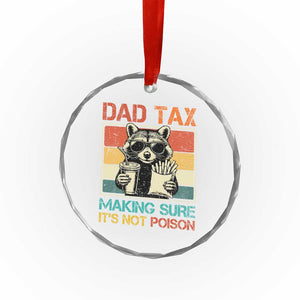 Dad Tax Raccoon Crystal Glass Ornament Making Sure It's Not Poison Funny Father's Day TS10 Print Your Wear
