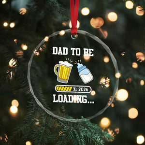 Dad to Be 2026 Crystal Glass Ornament Funny Pregnancy Reveal TS14 Print Your Wear