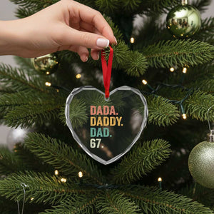 Dada Daddy Dad 67 Heart Crystal Glass Ornament Funny Six Seven Father's Day TS11 Print Your Wear