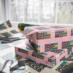 Dada Daddy Dad Bruh Wrapping Paper Roll Funny Fathers Day Bruh TS10 Light Pink Print Your Wear
