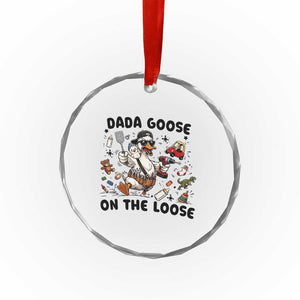 Dada Goose On The Loose Crystal Glass Ornament Funny Fatherhood Humor Gift TS12 Print Your Wear