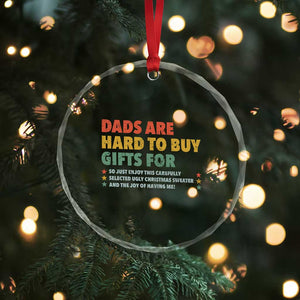 Dads Are Hard To Buy Gifts For Christmas Crystal Glass Ornament Funny Father's Day Ugly Xmas TS11 Print Your Wear