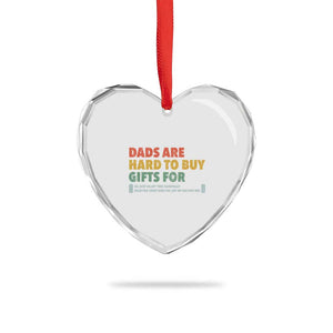 Dads Are Hard To Buy Gifts For Heart Crystal Glass Ornament Funny Dad Father's Day TS11 Print Your Wear