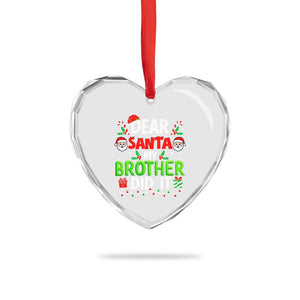 Dear Santa My Brother Did It Funny Christmas Heart Crystal Glass Ornament Boys Girls Kids TS10 Print Your Wear