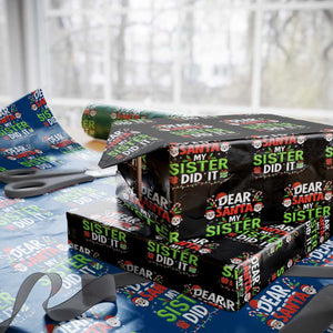 Dear Santa My Sister Did It Funny Christmas Wrapping Paper Roll Boys Girls Kids TS10 Black Print Your Wear