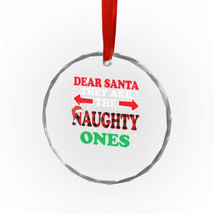 Dear Santa They Naughty Ones Crystal Glass Ornament Christmas Red Plaid Pajamas PJ Xmas Gifts TS10 Print Your Wear