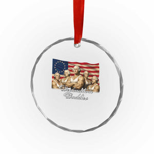 Declaration Daddies Funny 4th of July Founding Fathers Crystal Glass Ornament Vintage Betsy Ross Flag