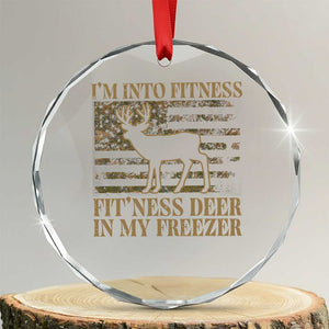 Deer Hunting Crystal Glass Ornament Im Into Fitness Fit Ness Deer Freezer Camo American Flag TS10 Transparent Glass 3'' Circle Print Your Wear