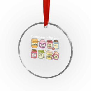 Democracy Is My Jam Crystal Glass Ornament Social Justice Protest Resist TS11 Print Your Wear